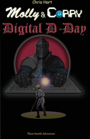 Digital D-Day (Molly & Corry #4) 0995656843 Book Cover