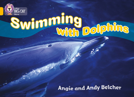Swimming with Dolphins (Collins Big Cat) 0007186231 Book Cover