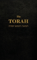 The Torah: The first five books of the Hebrew bible 1722720301 Book Cover
