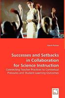Successes and Setbacks in Collaboration for Science Instruction 3639012518 Book Cover