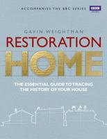 Restoration Home: The Essential Guide to Tracing the History of Your House 1849901341 Book Cover