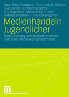 Medienhandeln Jugendlicher: Mediennutzung Und Medienkompetenz. Bielefelder Medienkompetenzmodell 3531152939 Book Cover