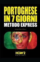 PORTOGHESE IN 7 GIORNI 8893055724 Book Cover