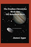 The reluctant Hero: The Zradian Chronicles 0957220561 Book Cover