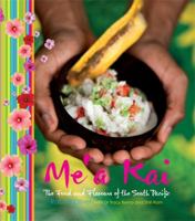 Me'a Kai: The Food And Flavours Of The South Pacific 1869621751 Book Cover