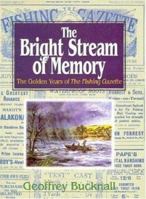 The Bright Stream of Memory 1853107670 Book Cover