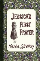Jessica's First Prayer 0981750524 Book Cover