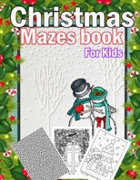 Christmas Mazes book for kids: A Fun Activities & Christmas Mazes book for kids, Shadow matching, Mazes, Counting, Tracing, Other...Christmas Gift for Children 3-5 3-6 2-4 B08QBVMJSD Book Cover