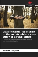 Environmental education in the countryside: a case study of a rural school 6208633826 Book Cover