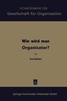Wie Wird Man Organisator? 3663125033 Book Cover