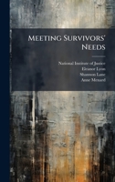 Meeting Survivors' Needs 1025091051 Book Cover