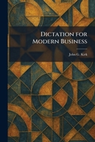 Dictation for Modern Business 1025511905 Book Cover