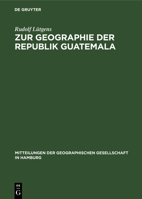 Zur Geographie Der Republik Guatemala 3112599098 Book Cover