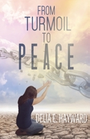 From Turmoil to Peace 1958539139 Book Cover