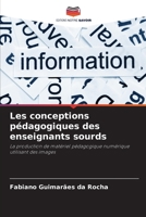 Les conceptions pédagogiques des enseignants sourds (French Edition) 6207701054 Book Cover