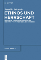 Ethnos Und Herrschaft: Politische Figurationen Judaischer Identitat Von Antiochos III. Bis Herodes I. 3110308959 Book Cover