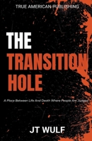 The Transition Hole B0CHHMMC8T Book Cover