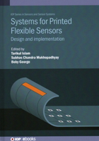 Systems for Printed Flexible Sensors: Design and Implementation 0750339330 Book Cover