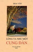 Lo`ng Ta NhU Mô?t Cung Ða`n (Vietnamese Edition) 1105949494 Book Cover