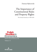The Importance of Constitutional Rules and Property Rights 3631877536 Book Cover