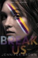 Break Us 0062324497 Book Cover