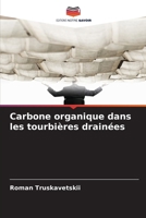 Carbone organique dans les tourbières drainées (French Edition) 6209048110 Book Cover