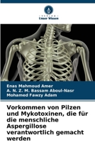 Vorkommen von Pilzen und Mykotoxinen, die für die menschliche Aspergillose verantwortlich gemacht werden 6205832488 Book Cover