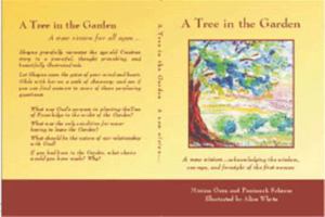 A Tree in the Garden - A new vision...acknowledging the wisdom, courage and foresight of the first woman. 0975295802 Book Cover