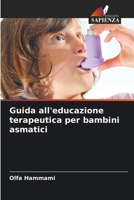 Guida all'educazione terapeutica per bambini asmatici 6206242080 Book Cover