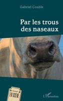 Par les trous des naseaux (En Scène) (French Edition) 2343170460 Book Cover