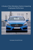 Non Monetary Factors Impacting Employee B0BX757LKN Book Cover