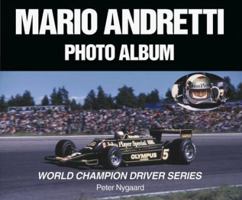Mario Andretti Photo Album (World Champaion Driver Series) 1583880097 Book Cover