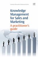 Knowledge Management for Sales and Marketing: A Practitioner's Guide 1843346044 Book Cover