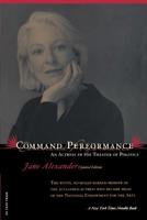 Command Performance: An Actress in the Theater of Politics 1891620061 Book Cover