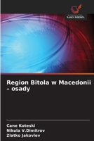 Region Bitola w Macedonii - osady (Polish Edition) 6202216670 Book Cover