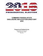 Federal and State Disclosure and Election Directory 2016 153460040X Book Cover