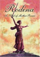 Rodina: A Novel of Mother Russia 1412078768 Book Cover