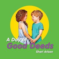 A Day of Good Deeds 1937504999 Book Cover