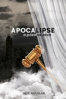 APOCALIPSE, O JUÍZO DE DEUS (Portuguese Edition) B0F1FMV65N Book Cover