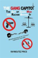 The Gang Capitol: The Art of Gang War and Racism Behind It 1483635457 Book Cover