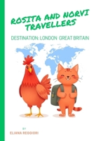 Rosita and Norvi Travellers: Destination: London - Great Britain B0DQQLRDTH Book Cover