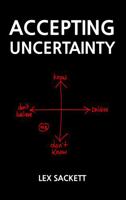 Accepting Uncertainty 0976078147 Book Cover
