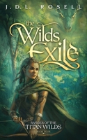 Wilds Exile: Ranger of the Titan Wilds, Book 4 B0DZM7T5FR Book Cover