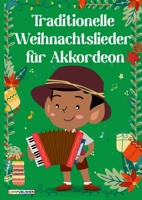 Traditionelles Weihnachtsliederbuch für Akkordeon und Gitarre: Mit Gitarrenakkord-Diagrammen (German Edition) 1291644164 Book Cover