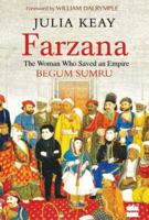 Farzana: The Woman Who Saved an Empire 1784530557 Book Cover