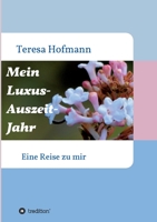 Mein Luxus - Auszeit - Jahr 3749713545 Book Cover