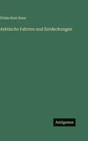 Arktische Fahrten und Entdeckungen (German Edition) 3386445446 Book Cover