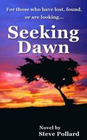 Seeking Dawn 1497310997 Book Cover