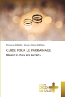 Guide Pour Le Parrainage (French Edition) 6206169669 Book Cover