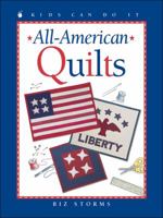 All-American Quilts (Kids Can Do It) 1553375394 Book Cover